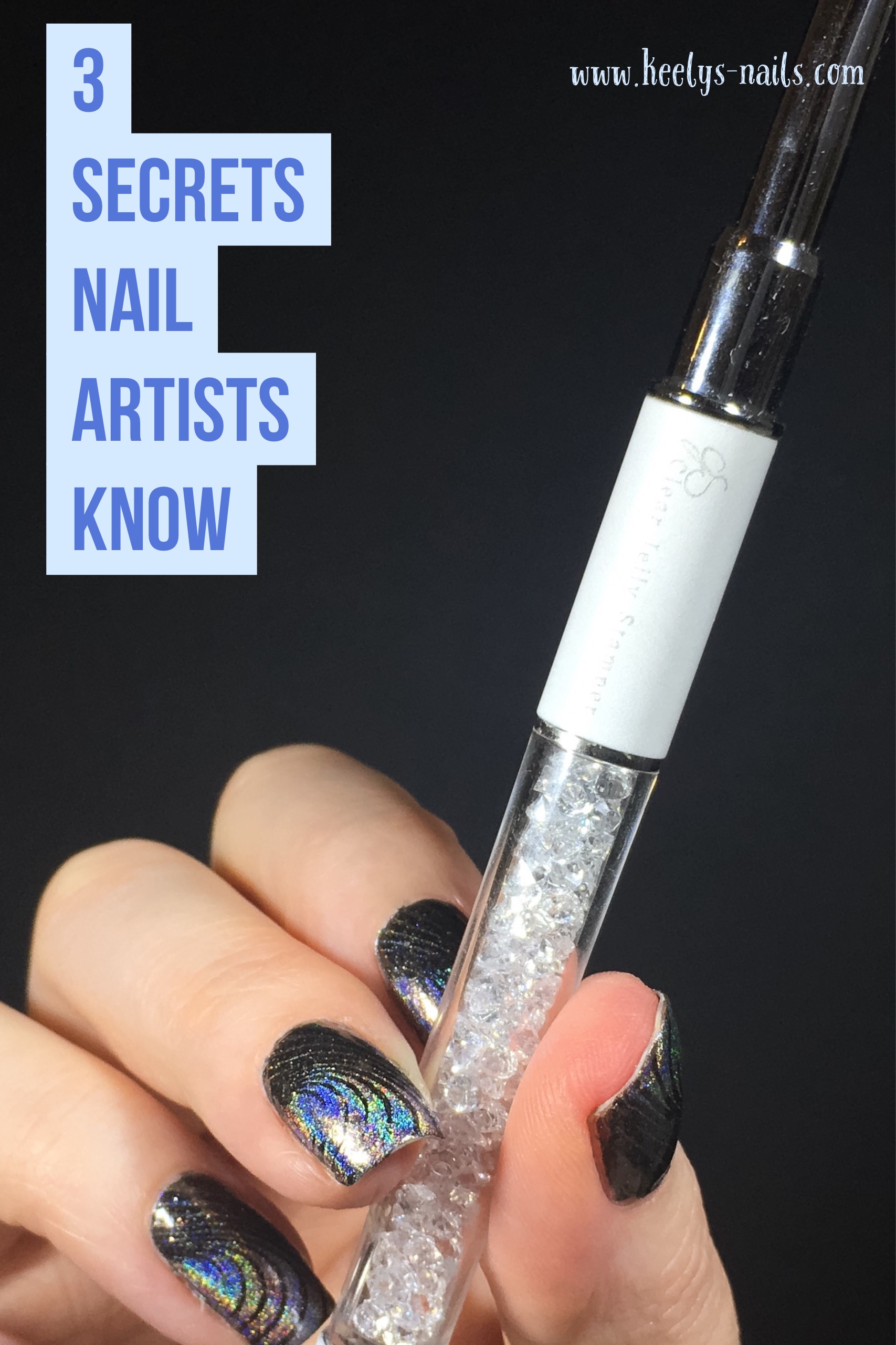 3 secrets nail artists know make their manicures awesome Keely's Nails
